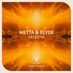 Metta & Glyde - Celestia (Pete.M Remix)[FREE DOWNLOAD]
