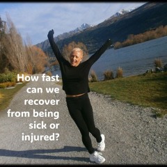 Sick or Injured…How fast can we recover