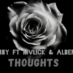 Thoughts ft Mvlick & Albert