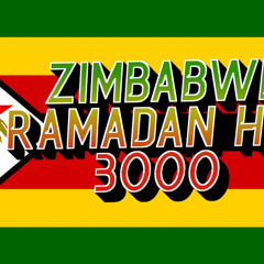 ZIMBABWE RAMADAN HITS 3000