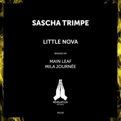PREMIERE: Sascha Trimpe - Little Nova (Main Leaf Remix) [Revelation]