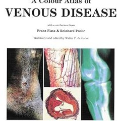 DOWNLOAD PDF A Colour Atlas of Venous Disease PDF By  Henner Altenk,Matthias Eldenburg,Henner A