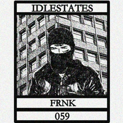 IDLESTATES059 - FRNK