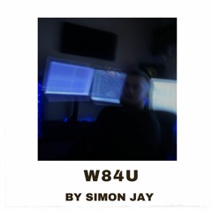 Simon Jay - W84U [FREE DOWNLOAD]