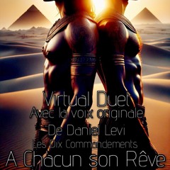 A Chacun Son Reve Virtual Duet Daniel Levi (Les Dix Commandements)