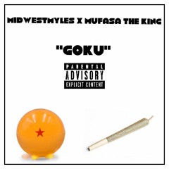 Goku Prod. Mid WestMyles Feat. M.T.K