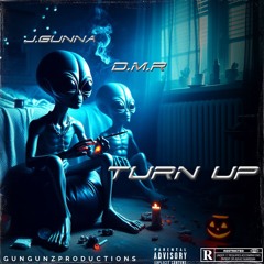 TURN UP (FEATURING D:M:R )