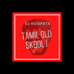 Tamil Old Skool I