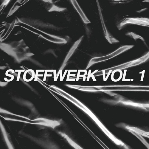 Stoffwerk Vol. 1