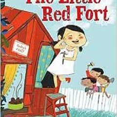 READ EPUB KINDLE PDF EBOOK The Little Red Fort (Little Ruby’s Big Ideas) by Brenda Ma
