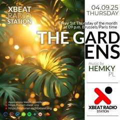 The Garden's #034 I XBeat Radio I