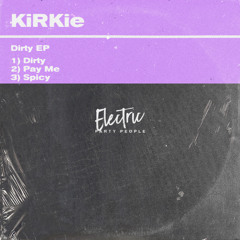 EPP021 KiRKie - Dirty EP