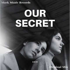 ADIK - Our Secret