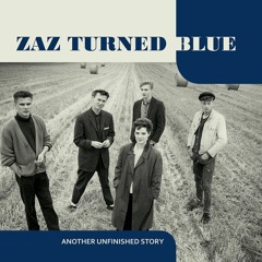 Zaz Turned Blue - Slipaway