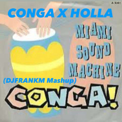 DJ FRANK MELLEMANS - CONGA X HOLLA (DJFRANKM MASHUP)