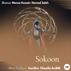 Shunus, Menna Hussein, Nomad Saleh - Sokoon (Max TenRoM Remix) [Camel VIP]