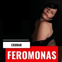 Magnetiza con Encanto: Atrae con Feromonas Femeninas