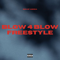 Blow 4 Blow Freestyle