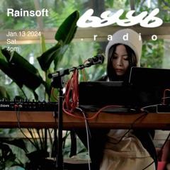 Rainsoft @byyb.radio 2024.1.13