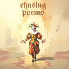 chasing poems