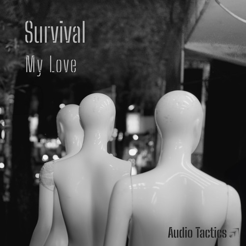 Survival - My Love