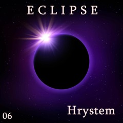 Hrystem - ECLIPSE 06 01 October 2020
