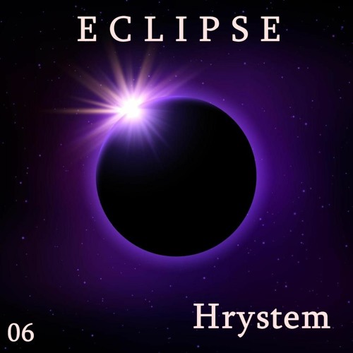 Hrystem - ECLIPSE 06 01 October 2020