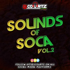 SOUNDS OF SOCA VOL.2 | 100% SOCA VIBES | MIXED BY @ITSDJCOURTZ & HOSTED BY @DJTAZE_RR
