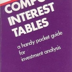 Read✔ ebook✔ ⚡PDF⚡ Compound Interest Tables