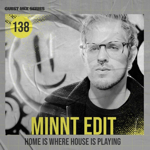 Home Is Where House Is Playing 138 [Housepedia Podcasts] I MiNNt Edit