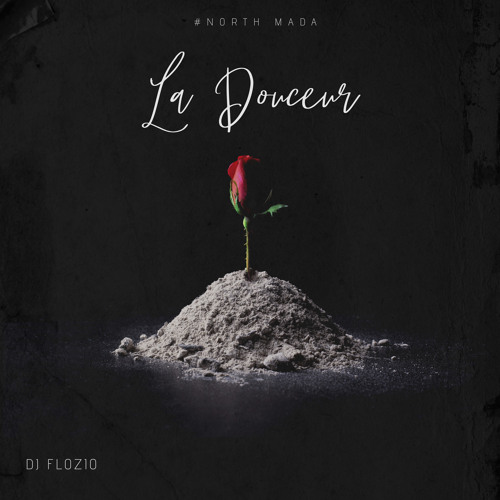 Dj Flozio - La Douceur (mix)