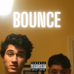 Bounce Ft. SlowlyDrippin