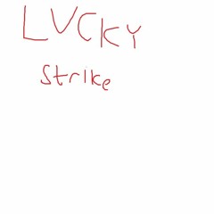 Lucky Strike (Produced by The Wester)