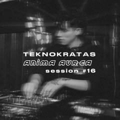 TEKNOKRATAS #16 ÁNIMA ÁUREA
