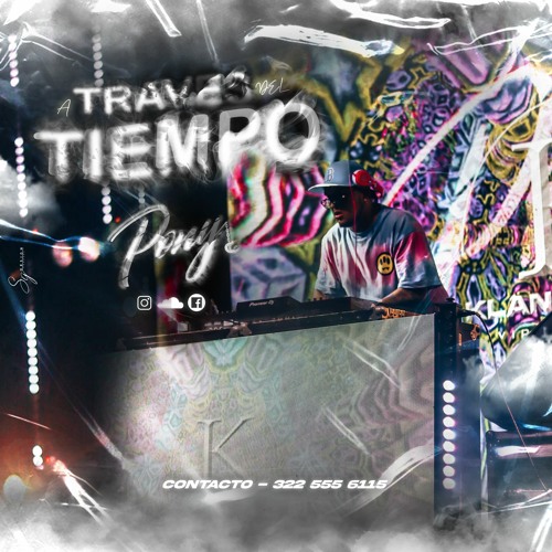 Copia de Pistas similares: A TRAVES DEL TIEMPO - PONYDJ [LIVE SESSION VOL.2]