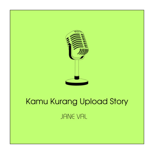 Kamu Kurang Upload Story