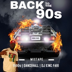 Dj King Fari _Back To the 90s Dancehall Mix