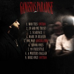Gangstas Paradise (EP) BK | In God We Trust | Mob Ties | Scarface | Shook Ones | 99 Freestyle