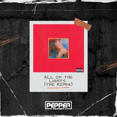 Kanye West - All Of The Lights (Pepper Treatment Remix)