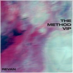 Revan - The Method VIP