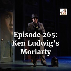 Ken Ludwig's Moriarty