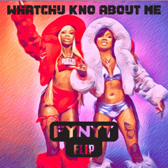 GloRilla - WHATCHU KNO ABOUT ME ft. Sexyy Red (FYNYT FLIP) [FREE DL]