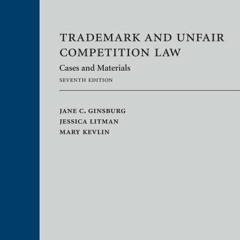 Read online Trademark and Unfair Competition Law: Cases and Materials by  Jane Ginsburg,Jessica Litm