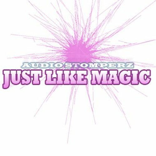 Just Like Magic  ( Clip)
