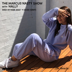 The Marcus Nasty Show with Bisoux, Hally & Mincy - 09 March 2022