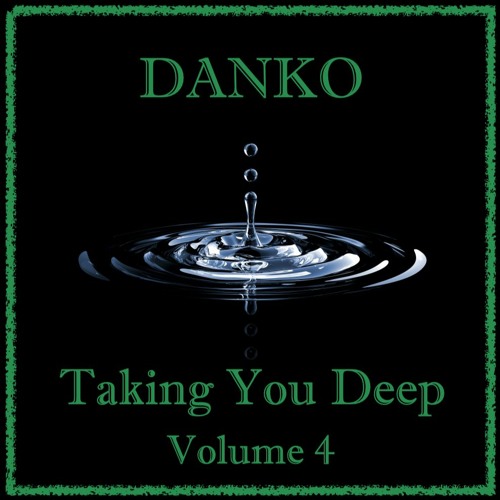 Taking You Deep Vol 4