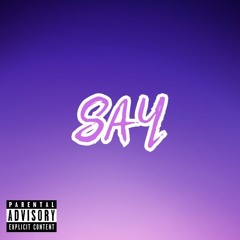 SAY