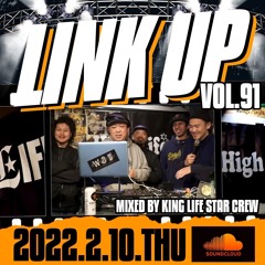LINK UP VOL.91 MIXED BY KING LIFE STAR CREW & ACTIVE SQUAD