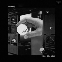 exclusive | Tyben - Solo | Jobsite