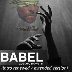Gustavo Bravetti - Babel (intro renewed / extended version)